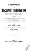 Dictionnaire de biographie contemporaine, française et étrangère ... augm. d'un supplément comprenant les additions et changements divers survenus pendant l'impression, par Ad. Bitard