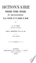 Dictionnaire topographique, historique, généalogique et bibliographique de la province et du diocèse du Maine