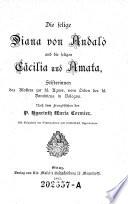 Die selige Diana von Andalo und die seligen Cäcilia und Amata, Stifterinnen des Klosters zur hl. Agnes, vom Orden des hl. Dominicus in Bologna