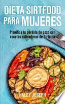 Dieta Sirtfood para mujeres