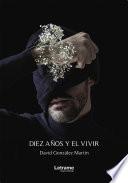 Diez años y el vivir