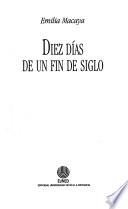 Diez días de un fin de siglo
