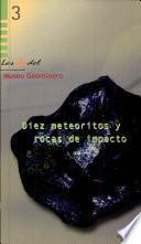 Diez Meteoritos Y Rocas de Impacto