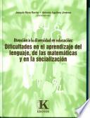 Dificultades en el aprendizaje del lenguaje, de las matemáticas y en la socialización