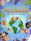Difundamos el amor a través de la Paz & Oración