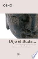 Dijo el Buda...