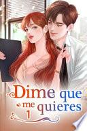 Dime Que Me Quieres 1