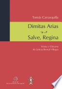 Dimitas Arias / Salve, Regina