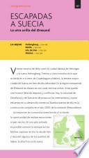 Dinamarca. Escapadas al sur de Suecia