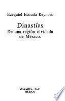 Dinastías de una región olvidada de México
