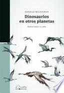 Dinosaurios en otros planetas