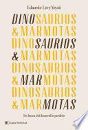 Dinosaurios & Marmotas