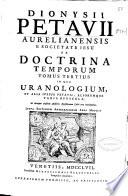 Dionysii Petavii ... De doctrina temporum