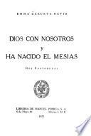 Dios con nosotros y Ha nacido el mesias