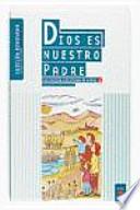 Dios es nuestro Padre: iniciación cristiana de niños 1. Edición renovada. Guía