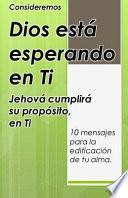 Dios Est Esperando En Ti