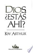 Dios Estas Ahi?