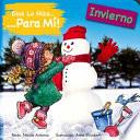 Dios Lo Hizo Para Mi Las Estaciones - El Invierno: El Lo Hizo Para Mi El Invierno Lo Narra Una Nina Que, Desde Su Perspectiva, Agradece a Dios Por Cre