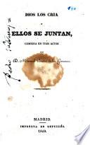 Dios los cria y ellos se juntan