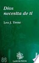 Dios necesita de ti
