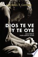Dios te ve y te oye