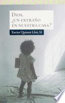 Dios, ¿un extraño en nuestra casa?