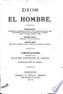 Dios y el Hombre ... Comunicaciones obtenidas en la Sociedad Espiritista de Tarrasa, y publicadas por la misma [with a preface by J. Rovira Fradera].