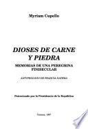 Dioses de carne y piedra