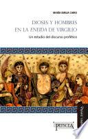 Dioses y hombres en la Eneida de Virgilio