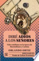 Diré adiós a los señores