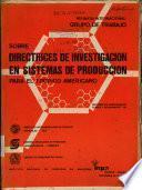 Directrices de Investigacion en Sistemas de Produccion
