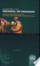 Directrices sobre el muestreo y análisis del material de dragado destinado a la evacuación en el mar