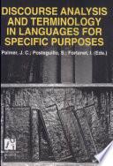 Discourse Analyisis and Terminology in Languages for Specific Purposes/ Analisis del discurso y terminologia del lenguage para fines especificos