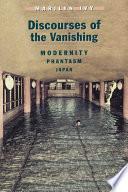 Discourses of the Vanishing