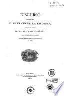 Discurso del Excmo. señor D. Patricio de la Escosura, individuo de número de la Academia Española, leido ante esta corporacion en la sesion pública inaugural de 1870