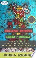 Discurso inverso en teoría y práctica.