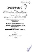 Discurso que ... T. Cañas pronunció ... el dia 16 septiembre de 1827, con motivo de haber sustentado un acto de derecho publico, etc
