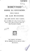 Discurso sobre la educacion fisica y moral de las mugeres