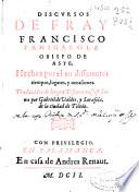 Discursos de Fray Francisco Panigarola Obispo de Aste ...