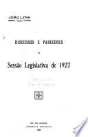 Discursos e pareceres na sessão legislativa de 1927