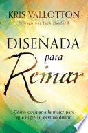 Diseñada para reinar