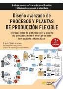 Libro Diseño avanzado de procesos y plantas de producción flexible NE