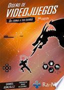 Diseño de Videojuegos. 2ª Edición.