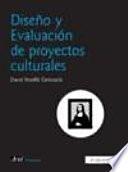 Diseño y evaluación de proyectos culturales