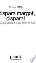 Dispara Margot, dispara!