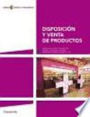 Disposicion y venta de producto