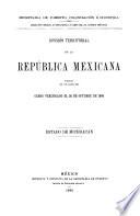 División territorial de la República Mexicana formada con los datos del censo verificado el 28 de octubre de 1900. Estado de Michoacán