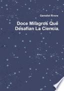 Doce Milagros Que Desafían La Ciencia