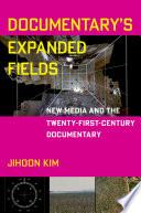 Documentary's Expanded Fields