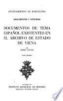 Documentos de tema español existentes en el Archivo de Estado de Viena